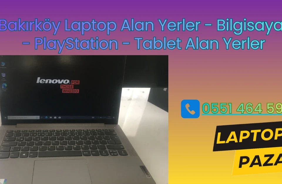 Bakırköy laptop alan yer