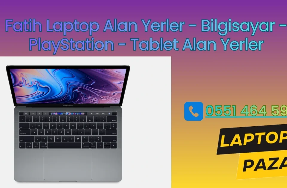 Fatih laptop alan yer
