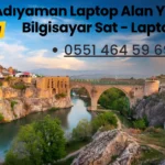 adıyaman laptop alan yerler