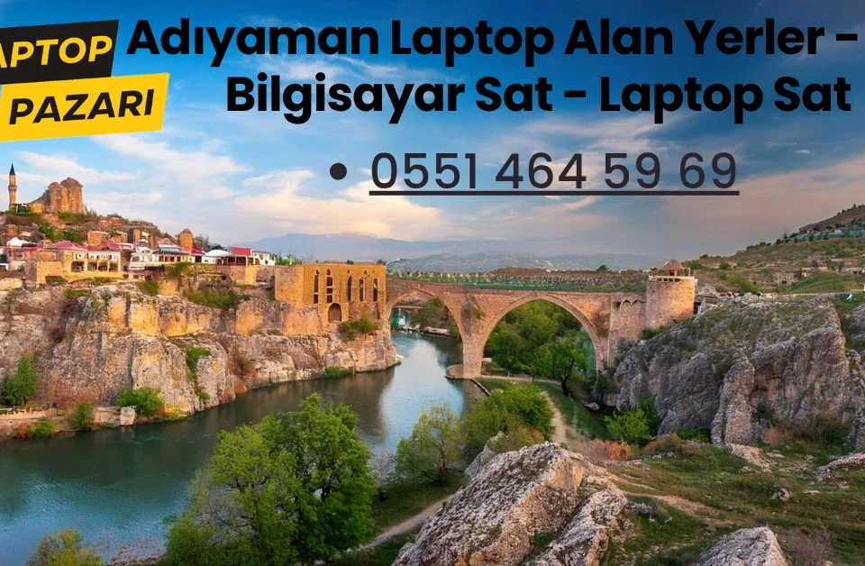 adıyaman laptop alan yerler
