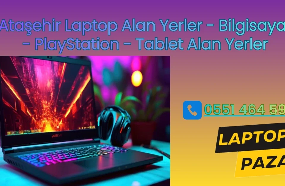 ataşehir laptop alan yer