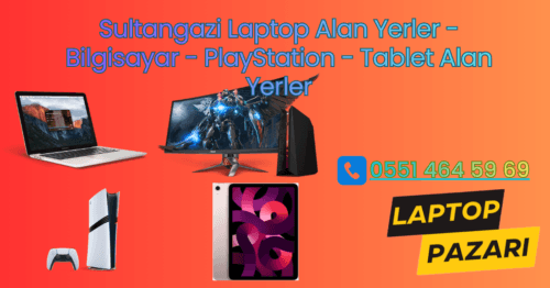 Sultangazi laptop alan yerler