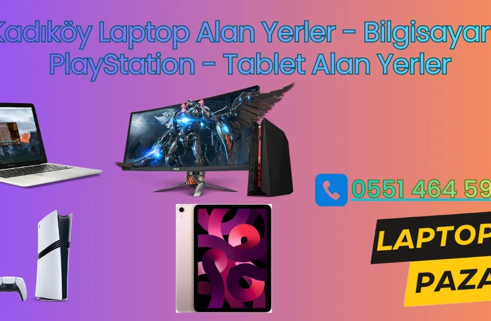 kadıköy laptop alan yer