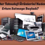 Kullanıcılar Teknoloji Ürünlerini Neden Daha Erken Satmaya Başladı