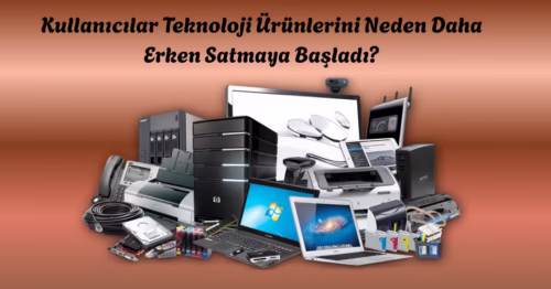 teknoloji ürünleri ikinci el satışı