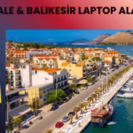 çanakkale & balıkesir laptop alan yerler